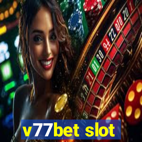 v77bet slot